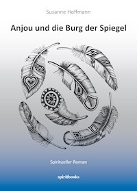 Anjou und die Burg der Spiegel - Susanne Hoffmann - E-Book