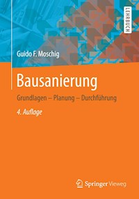 Bausanierung - Guido F. Moschig - E-Book