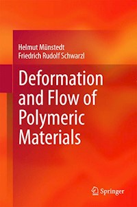 Deformation and Flow of Polymeric Materials - Helmut Münstedt - E-Book