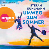 Umweg zum Sommer (Ungekürzte Lesung) - Stefan Kuhlmann - Hörbuch
