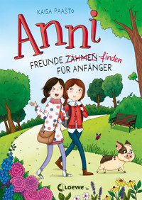 Anni (Band 1) - Freunde finden für Anfänger - Kaisa Paasto - E-Book