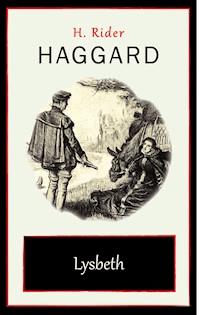 Lysbeth - H. Rider Haggard - E-Book