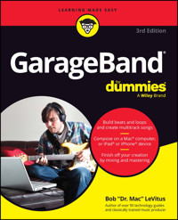 GarageBand For Dummies - Bob LeVitus - E-Book