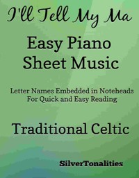 I'll Tell My Ma Easy Piano Sheet Music - SilverTonalities - E-Book