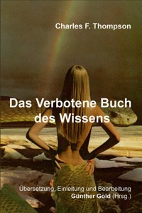 Das Verbotene Buch des Wissens - Charles F. Thompson - E-Book