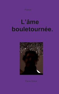 L'âme bouletournée - Pierre Soliva - E-Book