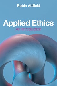 Applied Ethics - Robin Attfield - E-Book