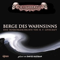 Lovecraft: Berge des Wahnsinns - H. P. Lovecraft - Hörbuch