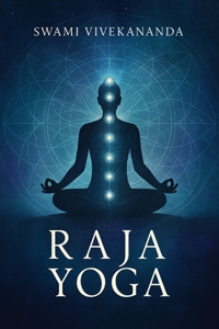 Raja Yoga - Swami Vivekananda - E-Book