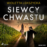 Siewcy chwastu - Wioletta Lekszycka - Hörbuch