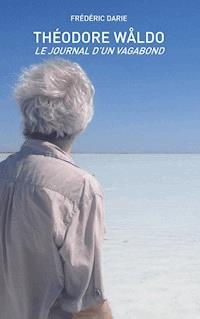 Le journal d'un vagabond - Frédéric Darie - E-Book