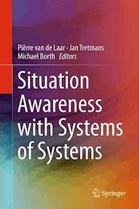 Situation Awareness with Systems of Systems - - E-Book