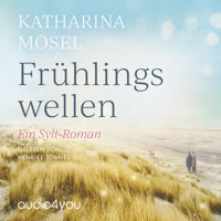 Frühlingswellen - Katharina Mosel - Hörbuch