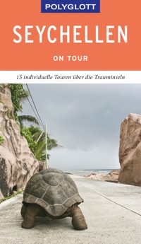 POLYGLOTT on tour Reiseführer Seychellen - Thomas J. Kinne - E-Book