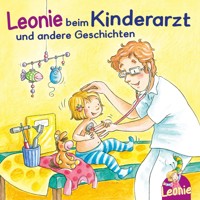 Leonie: Leonie beim Kinderarzt, Leonie bekommt ein Geschwisterchen, Leonie kommt in die Kita - Sandra Grimm - Hörbuch