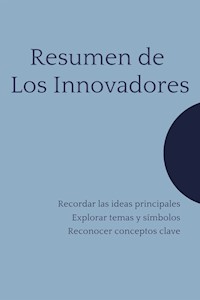 Resumen de Los Innovadores - Mente B - E-Book