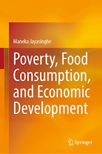 Poverty, Food Consumption, and Economic Development - Maneka Jayasinghe - E-Book