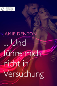 ... Und führe mich nicht in Versuchung - Jamie Denton - E-Book