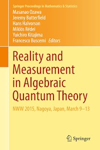 Reality and Measurement in Algebraic Quantum Theory -  - E-Book