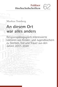 An diesem Ort war alles anders - - E-Book