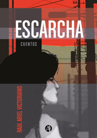 Escarcha - Raúl A. Victoriano - E-Book