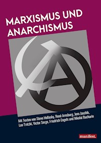 Marxismus und Anarchismus - René Arnsburg - E-Book