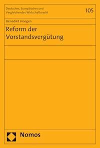 Reform der Vorstandsvergütung - Benedikt Hoegen - E-Book