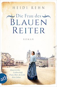 Die Frau des Blauen Reiter - Heidi Rehn - E-Book