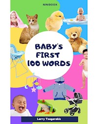 Baby's First 100 Words - Larry Tsagarakis - E-Book
