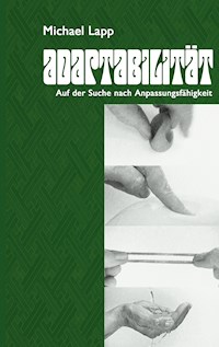 Adaptabilität - Michael Lapp - E-Book