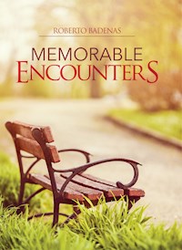 Memorable Encounters - Roberto Badenas - E-Book