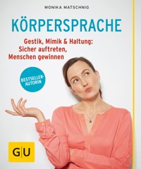 Körpersprache - Monika Matschnig - E-Book