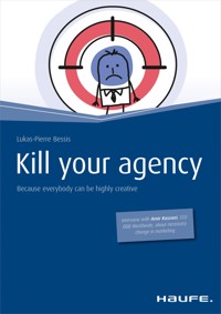Kill your agency - English Version - Lukas-Pierre Bessis - E-Book