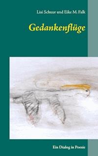 Gedankenflüge - Lisi Schuur - E-Book
