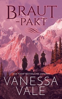 Braut Pakt - Vanessa Vale - E-Book