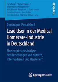 Lead User in der Medical Homecare-Industrie in Deutschland - Dominique-Pascal Groß - E-Book