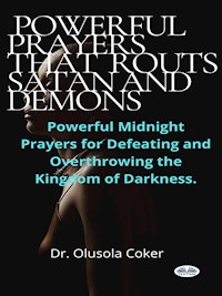 Prayers That Routs Satan And Demons - Dr. Olusola Coker - E-Book