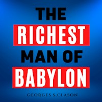 The Richest Man In Babylon - Original Edition - George S Clason - Hörbuch