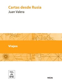 Cartas desde ruia - Juan Valera - kostenlos E-Book