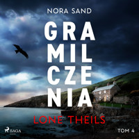 Nora Sand. Tom 4: Gra milczenia - Lone Theils - Hörbuch