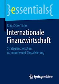 Internationale Finanzwirtschaft - Klaus Spremann - E-Book