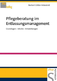 Pflegeberatung im Entlassungsmanagement - Norbert Gittler-Hebestreit - E-Book