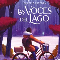 Las voces del lago - Beatriz Esteban - Hörbuch