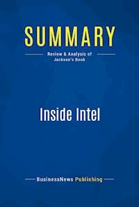 Summary: Inside Intel - BusinessNews Publishing - E-Book