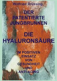 Der patentierte Jungbrunnen - Winfried Brüssing - E-Book