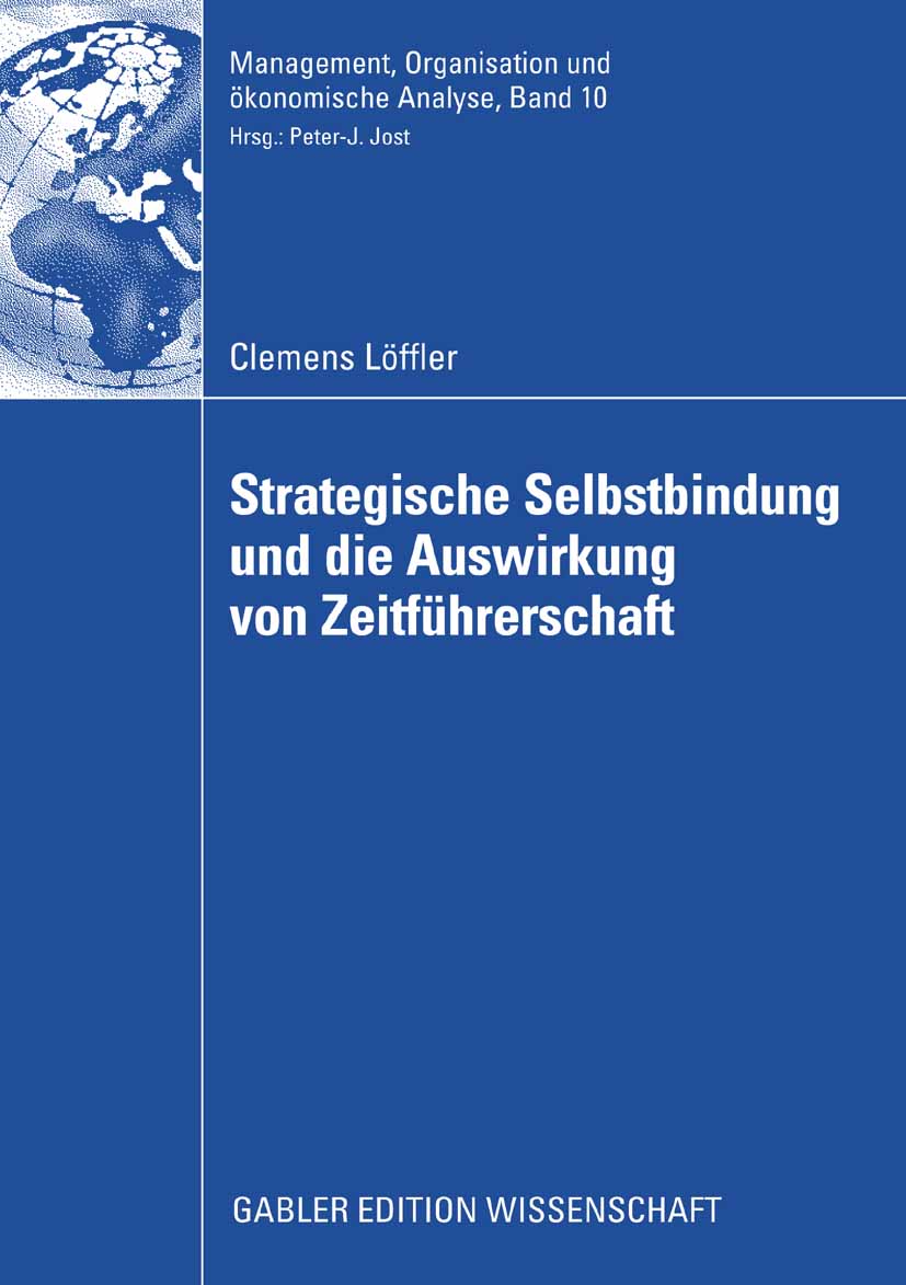 Strategische Selbstbindung und die Auswirkung von Zeitführerschaft - Clemens Löffler - E-Book