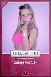 Zunge vor Sex - Lena Nitro - E-Book