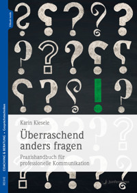 Überraschend anders fragen - Karin Kiesele - E-Book
