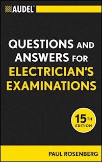 Audel Questions and Answers for Electrician's Examinations - Paul Rosenberg - E-Book