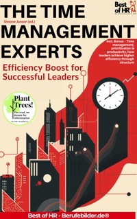 The Time Management Experts – Efficiency Boost for Successful Leaders - Simone Janson - E-Book